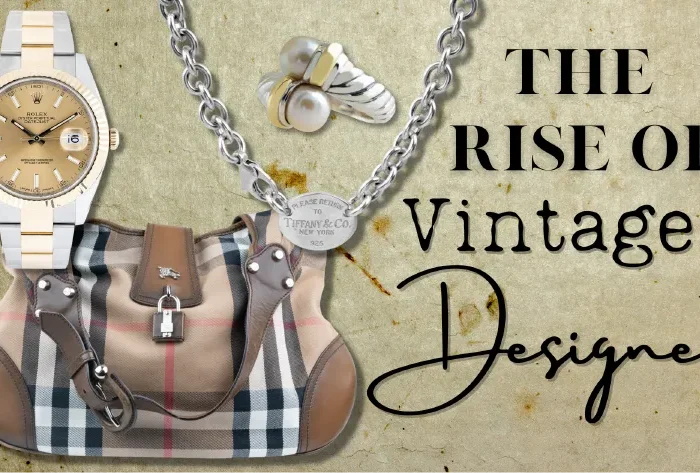 Vintage designer accessories on a textured background with text “The Rise of Vintage Designer”.