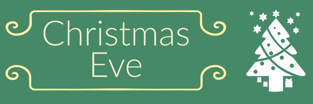 Green background with text “Christmas Eve”.